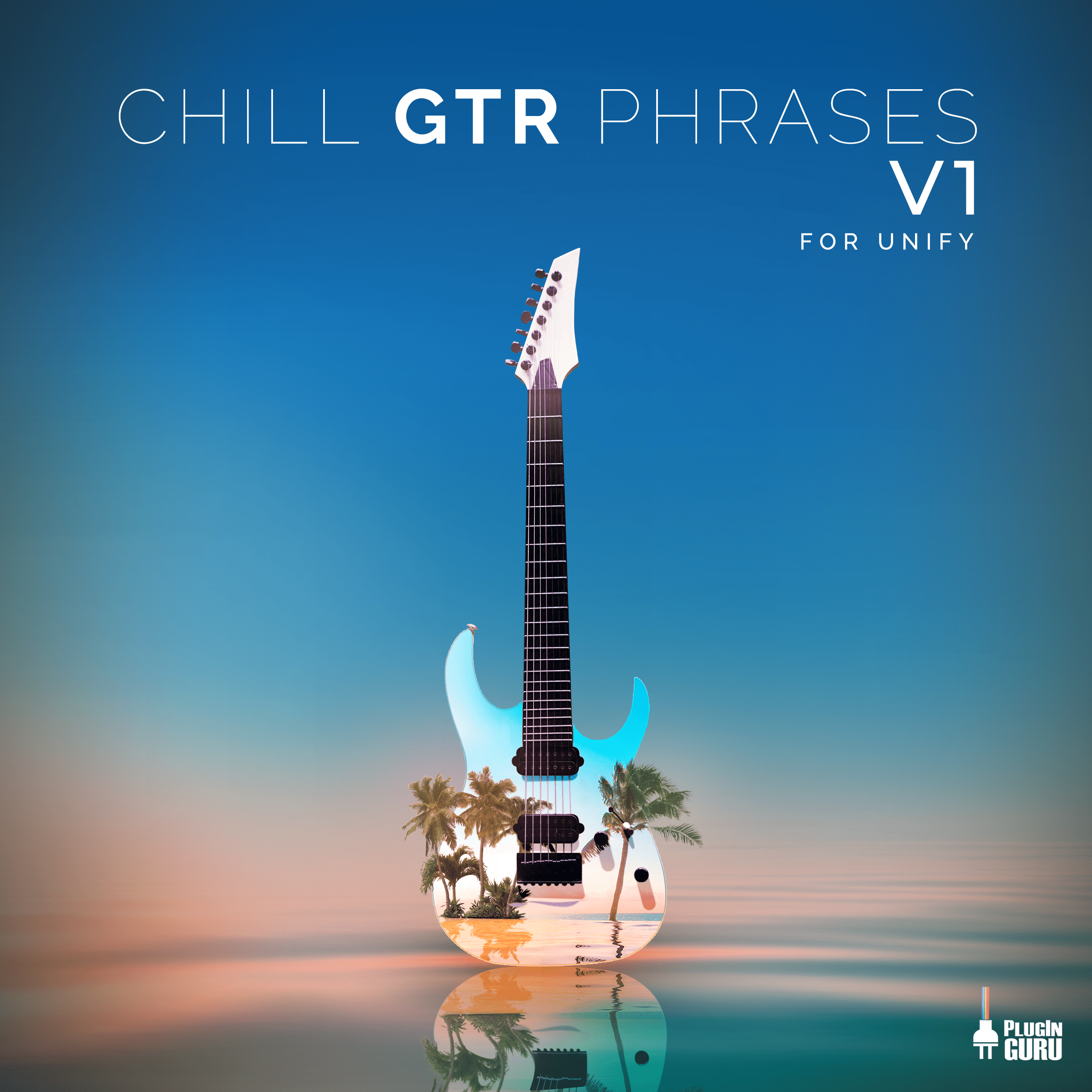 PlugInGuru's Chill GTR Phrases V1 for Unify - Early Release” Version 50 Chill GTR Phrases V1 Artwork