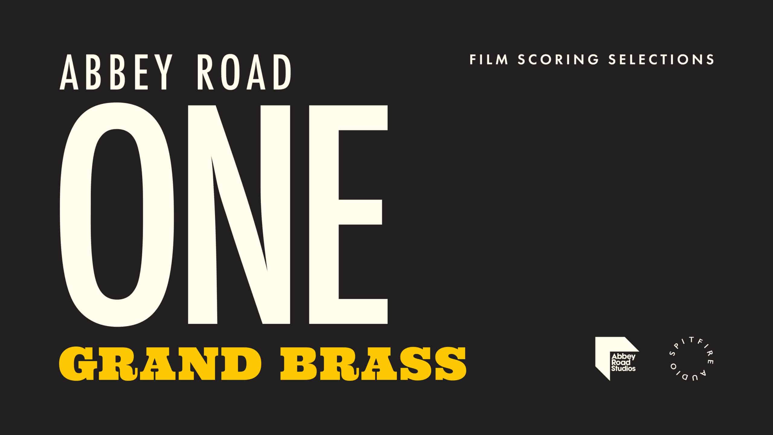ABBEY ROAD ONE: GRAND BRASS The Next Instalment of Spitfire Audio Teaming With Abbey Road Studios