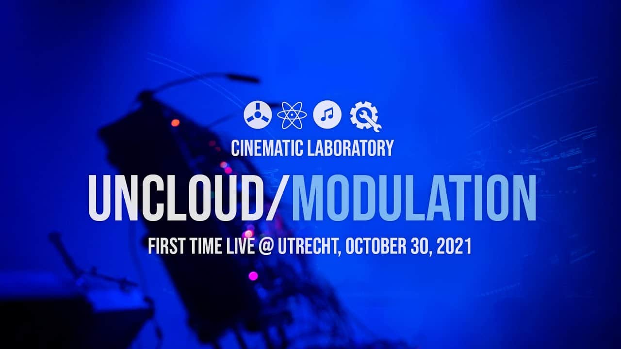 Live at Uncloud / Modulation, October 30, 2021
