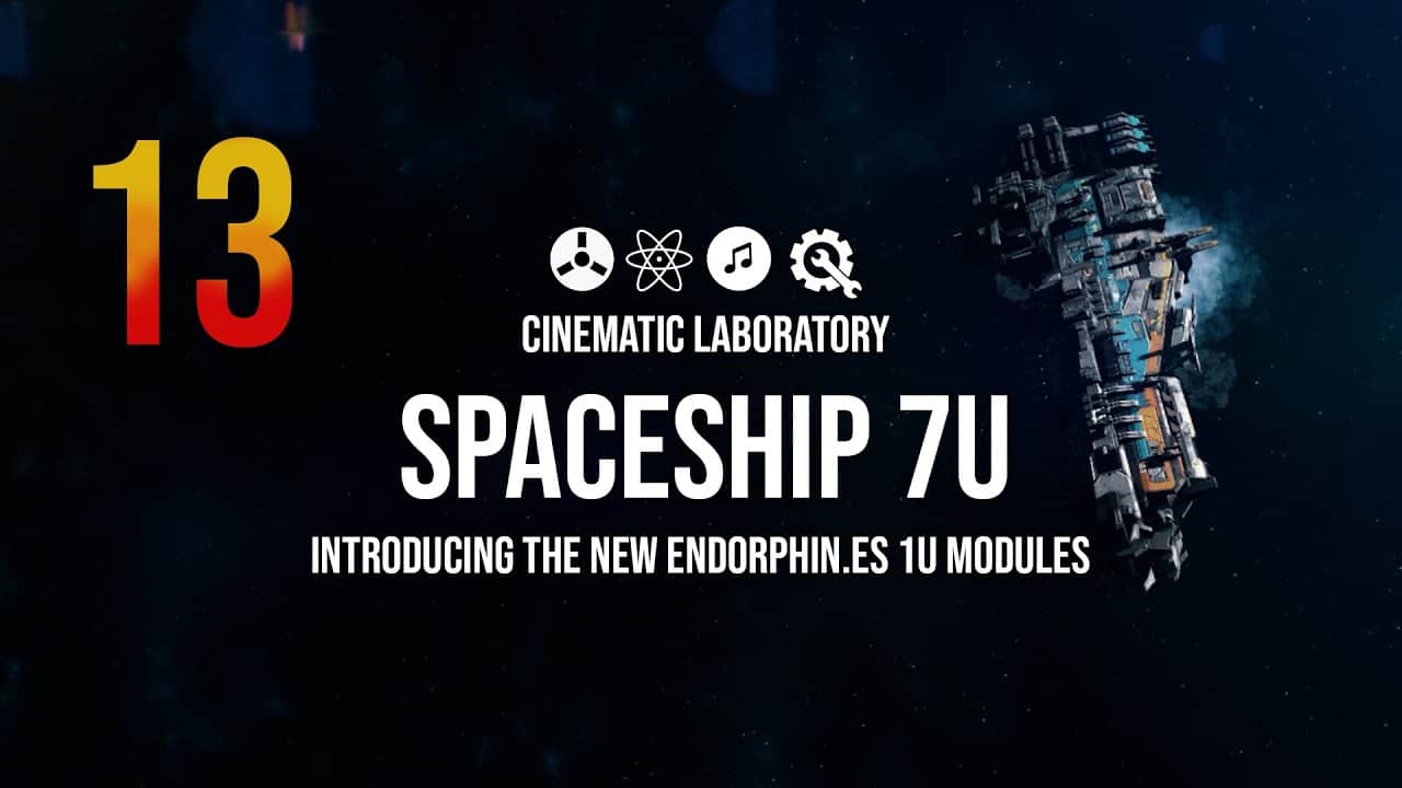 Endorphin.es Spaceship | Episode 13 | Cockpit 1U, Golden Master 1U & Milky Way 1U