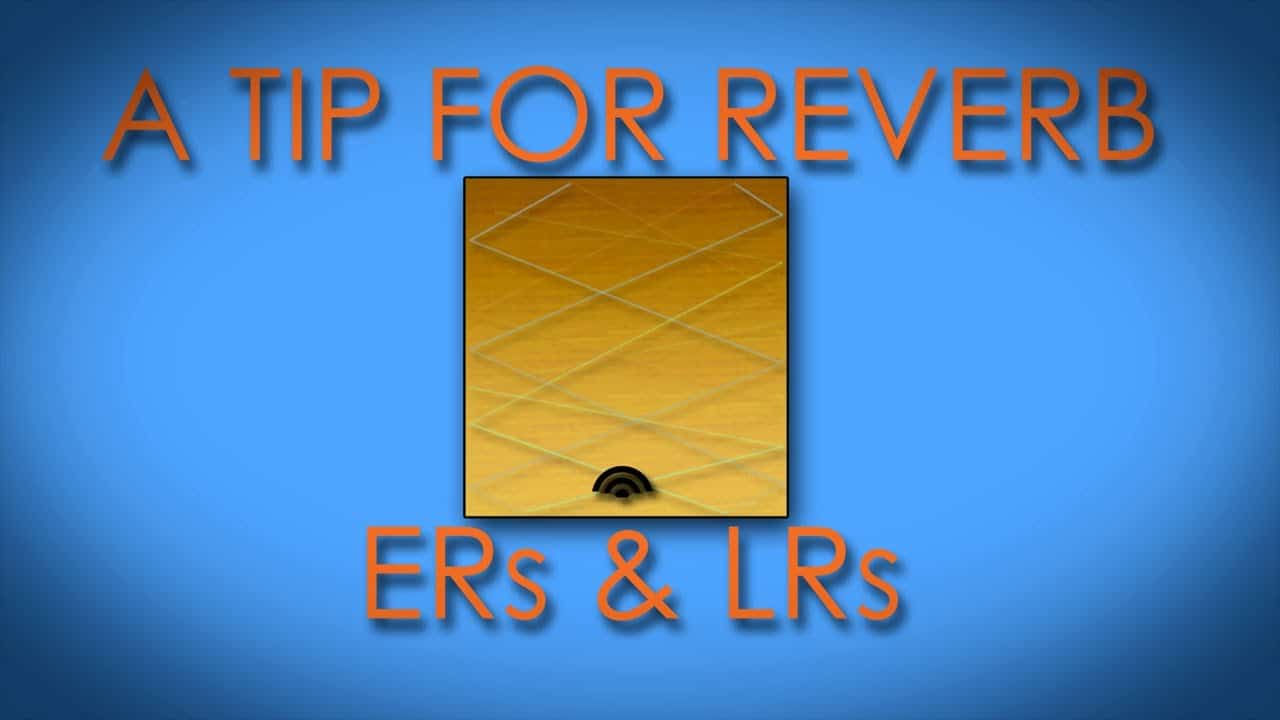 A Tip for Reverb - ERs & LRs 31 maxresdefault 6