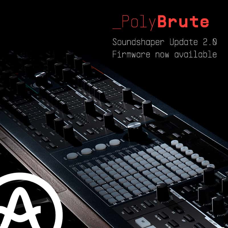 Arturia Unleashes PolyBrute V2.0 Soundshaper Firmware 800 800