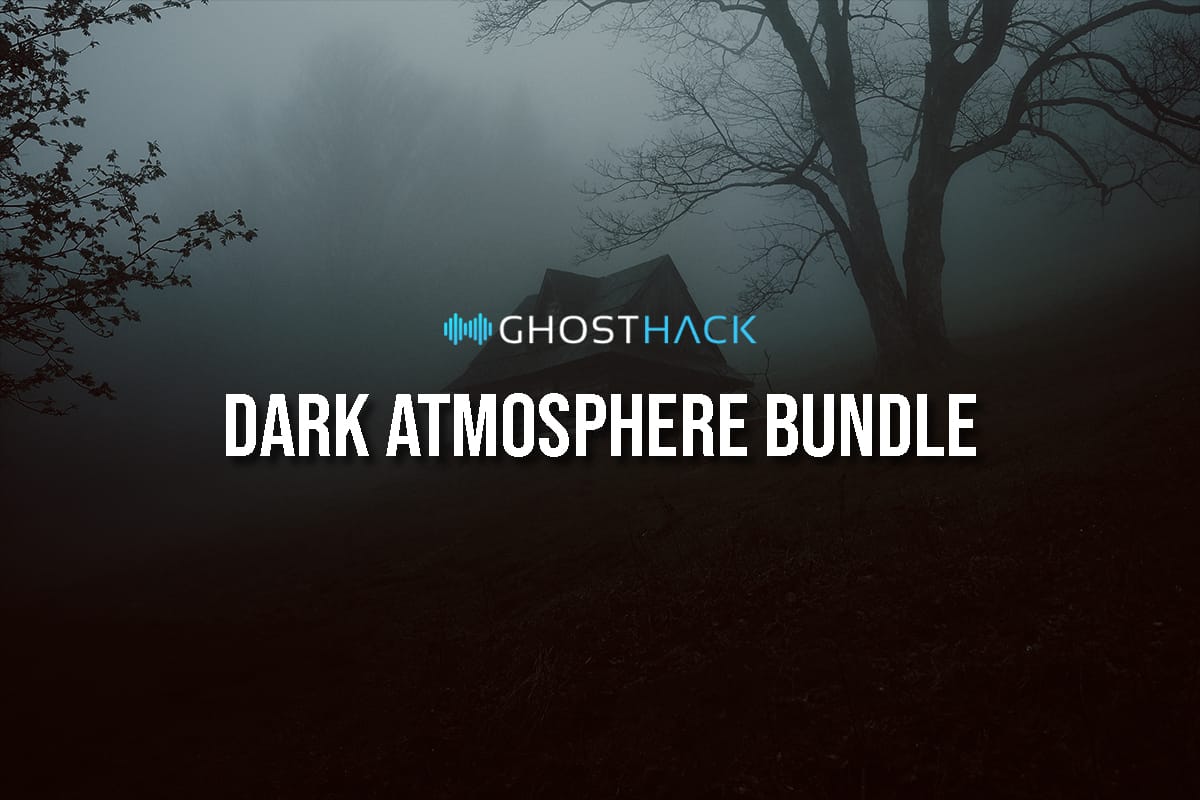 Ghosthack Bundle for Filmmakers, Music Producers, and Video Game Developers 62 Dark Atmosphere Bundle The blog clicked