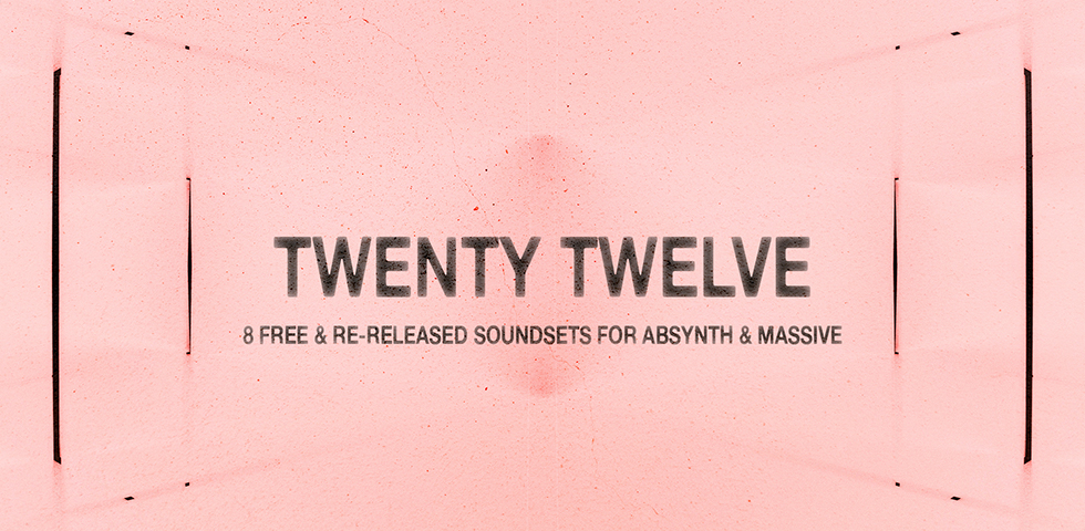 Twenty Twelve - The Unfinished 10th Anniversary: 900+ Soundset for Absynth, Massive & More 3 Twenty Twelve for Free
