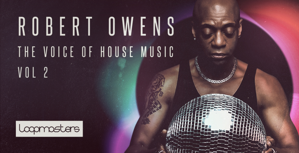 Robert Owens - The Voice Of House Music 2: Brand-New Collection of Top-Tier Vocals! 3 LM ROBERT OWENS VOL2 1000X512