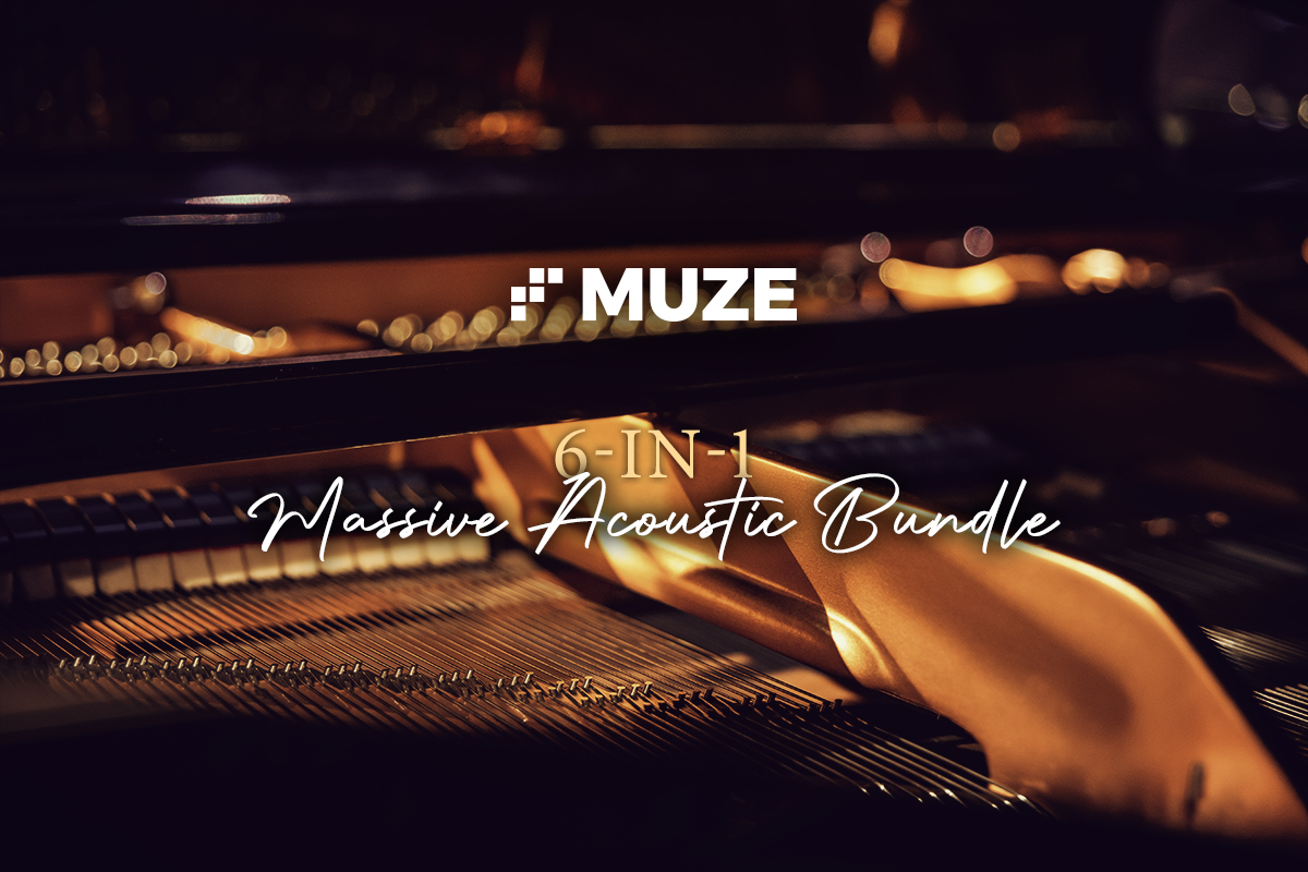 Massive Acoustic Bundle by Muze: 6 Kontakt Instruments for Music, Sound Design, and Cinematic Compositions