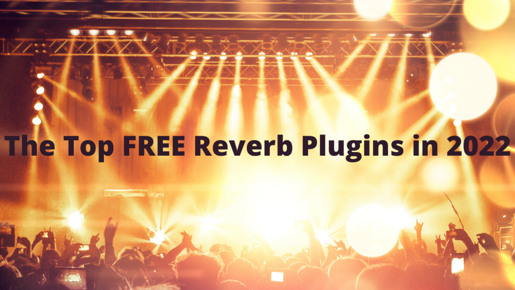 The Best FREE Reverb Plugins in 2022 2 The Top FREE Reverb Plugins in 2022 StrongMocha