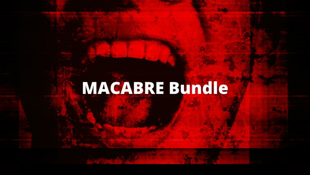 MACABRE Bundle