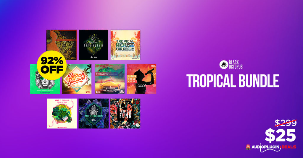 Tropical Bundle by Black Octopus Sound 