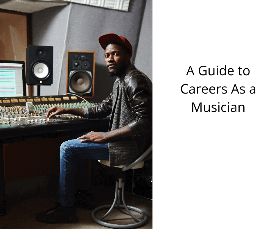 A Guide to Careers As a Musician