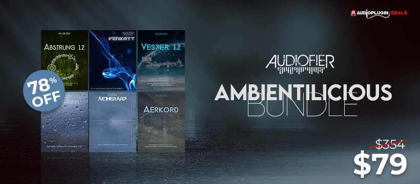 AMBIENTILICIOUS 6 in 1 Bundle of Exciting Ambient Sounds from Audiofier 1