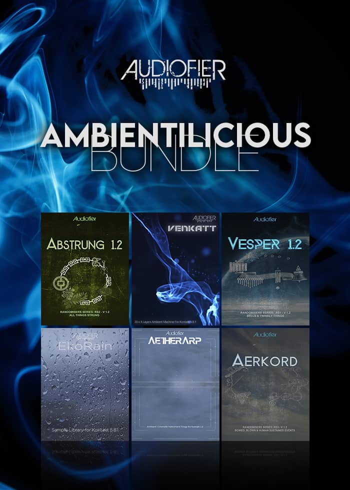 AMBIENTILICIOUS 6 in 1 Bundle of Exciting Ambient Sounds from Audiofier