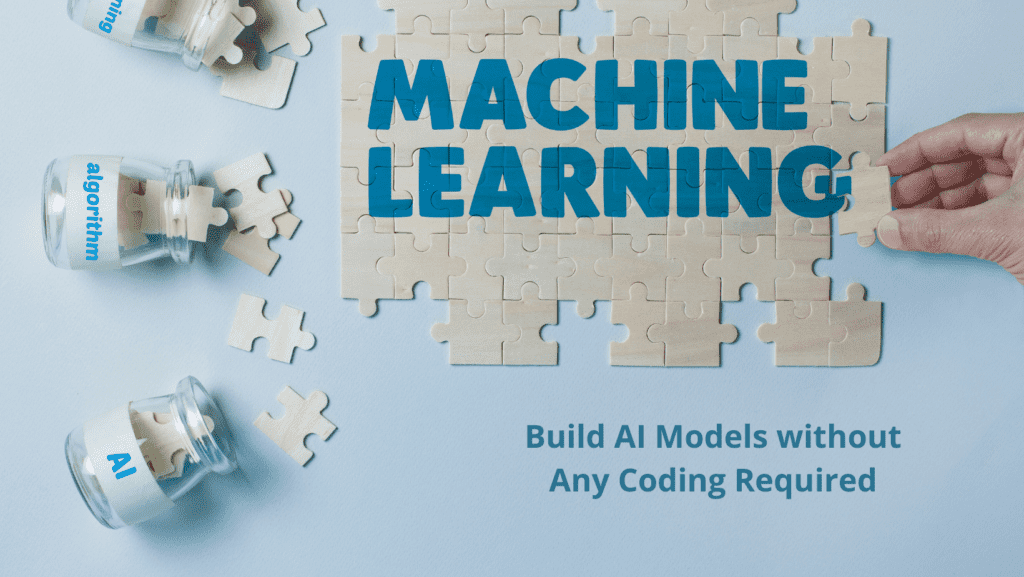 Build AI Models without Any Coding Required