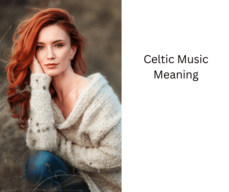 Celtic Music Meaning