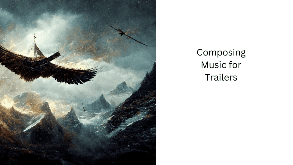 Composing Music for Trailers