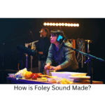 How is Foley Sound Made?