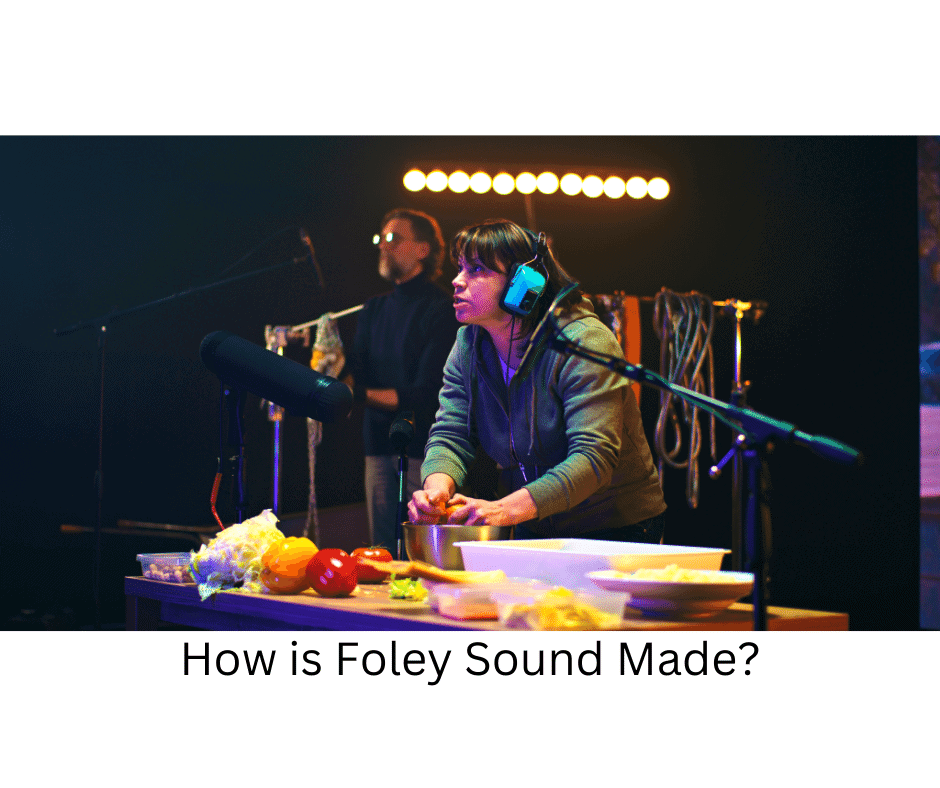 How is Foley Sound Made?