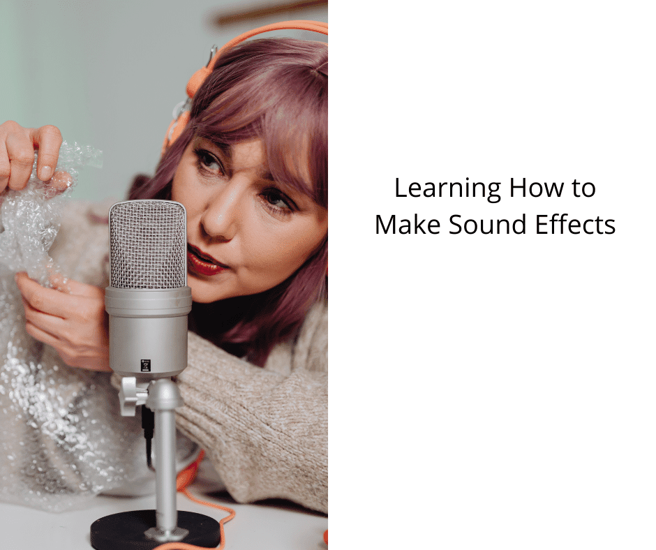 Learning How to Make Sound Effects 31 Learning How to Make Sound Effects