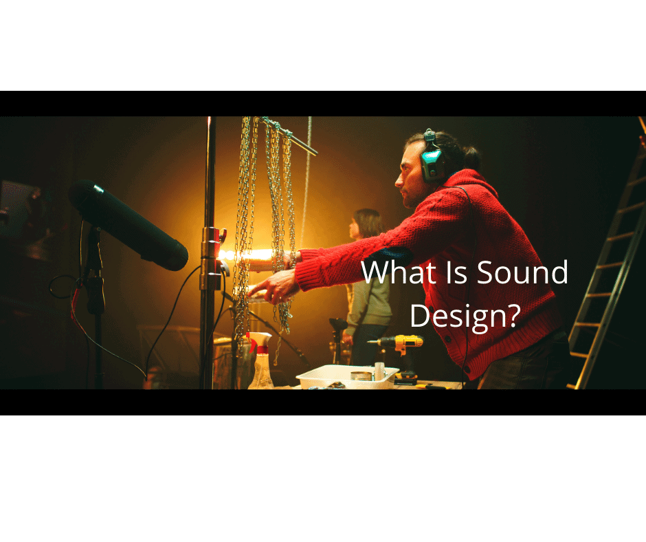 What Is Sound Design? – The ABCs of Sound Design