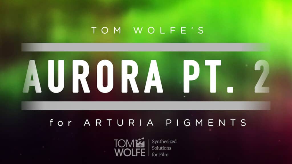 Aurora Pt. 2 to Create Ambient Soundscapes for Your Score 5 Aurora Pt. 2 to Create Ambient Soundscapes for Your Score
