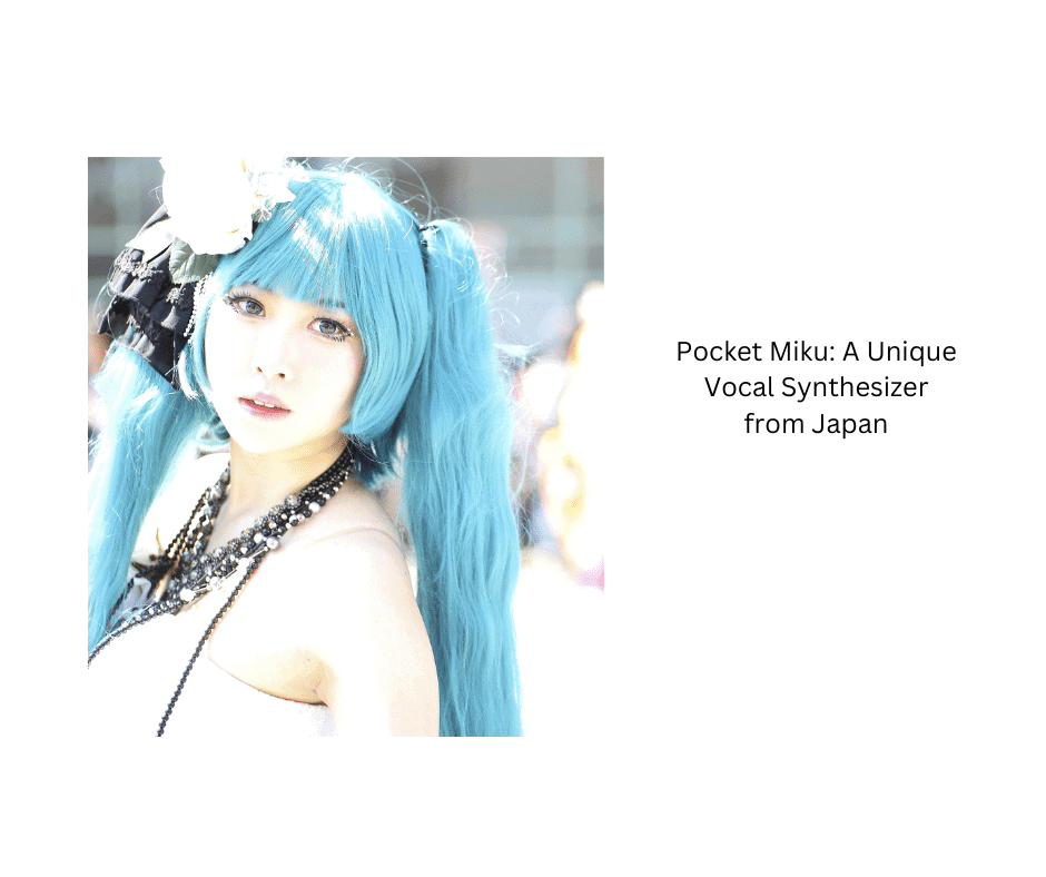 Pocket Miku: A Unique Vocal Synthesizer from Japan 31 Pocket Miku A Unique Vocal Synthesizer from Japan